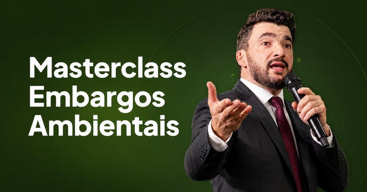 Masterclass Embargos Ambientais